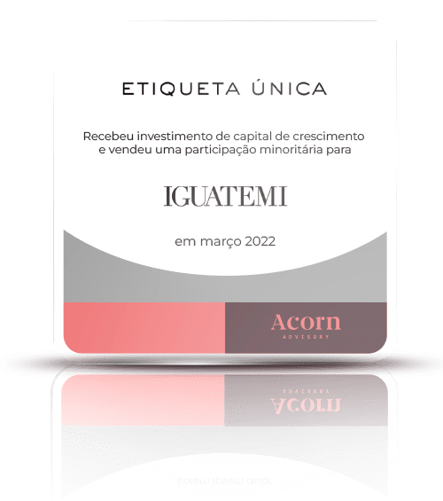 Etiqueta Única recebeu inverstimento de captal de crescimento e vendeu uma participação minoritária para Iguatemi em março de 2022